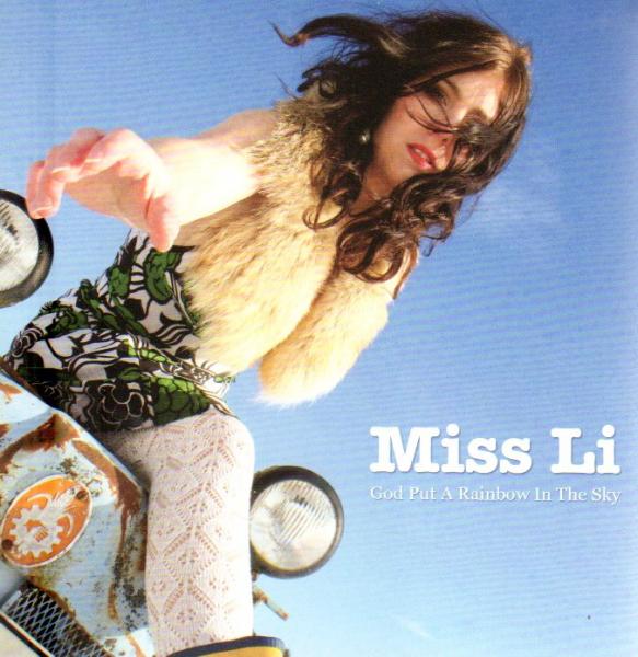 MISS LI - God Put A Rainbow In The Sky - 2007